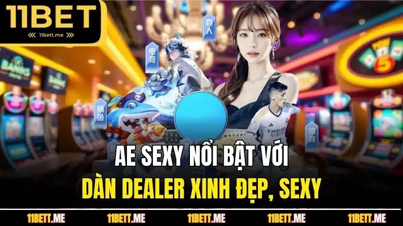 AE sexy nổi bật với dàn dealer xinh đẹp, sexy