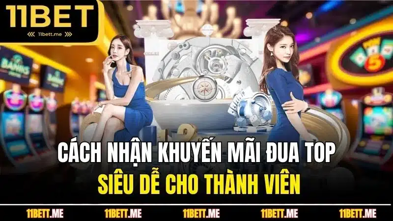 Cách nhận khuyến mãi đua top siêu dễ cho thành viên
