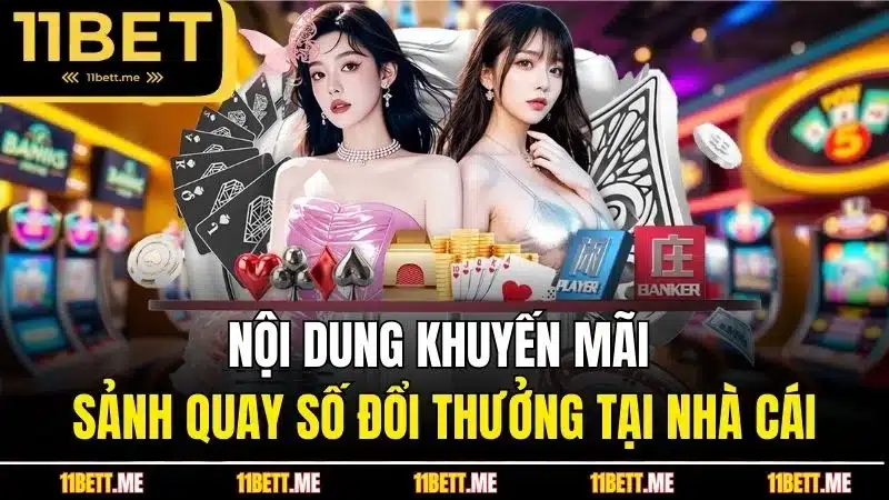 Nội dung khuyến mãi sảnh quay số đổi thưởng tại nhà cái